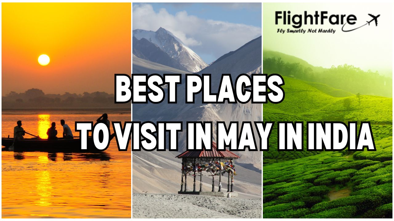 Best Places to Visit in May in India