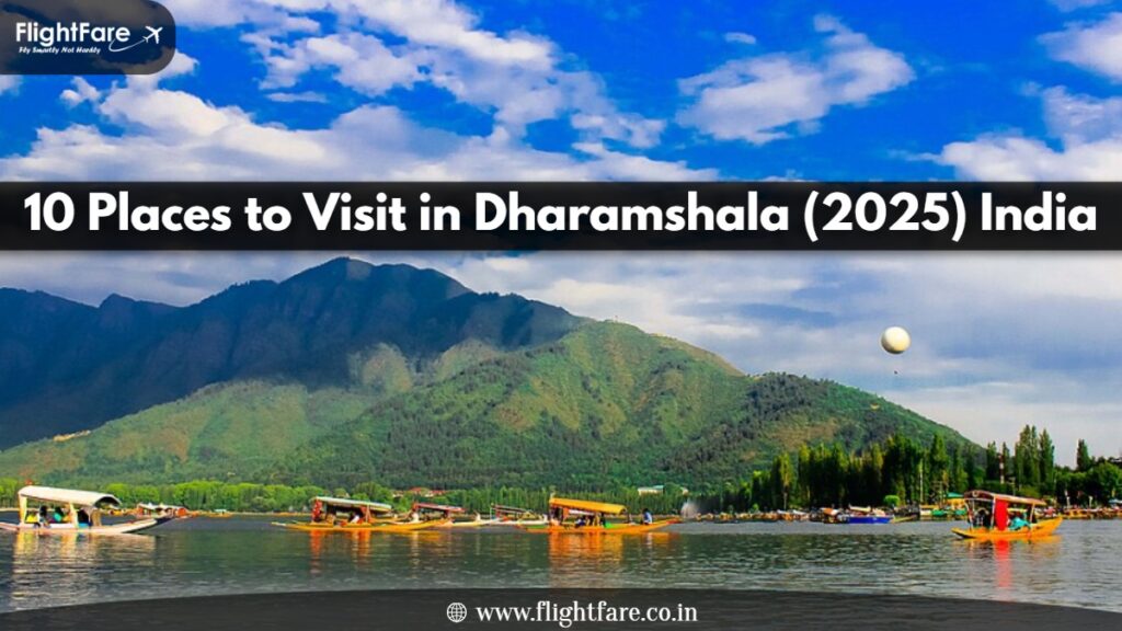 10 Places to Visit in Dharamshala (2025) India