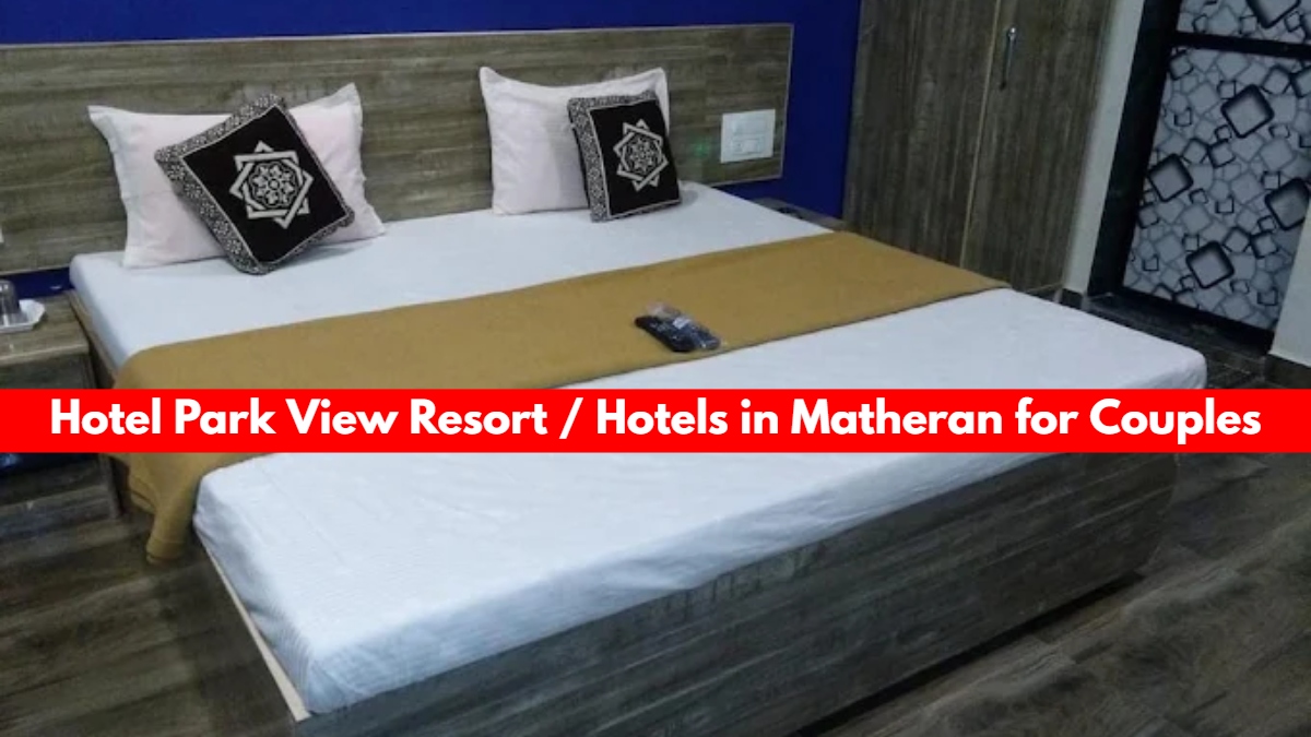 2. Hotel Park View Resort / Hotels in Matheran for Couples