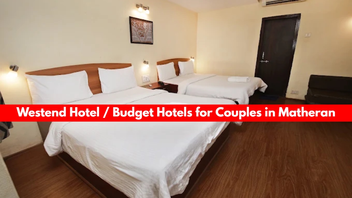 3. Westend Hotel / Budget Hotels for Couples in Matheran