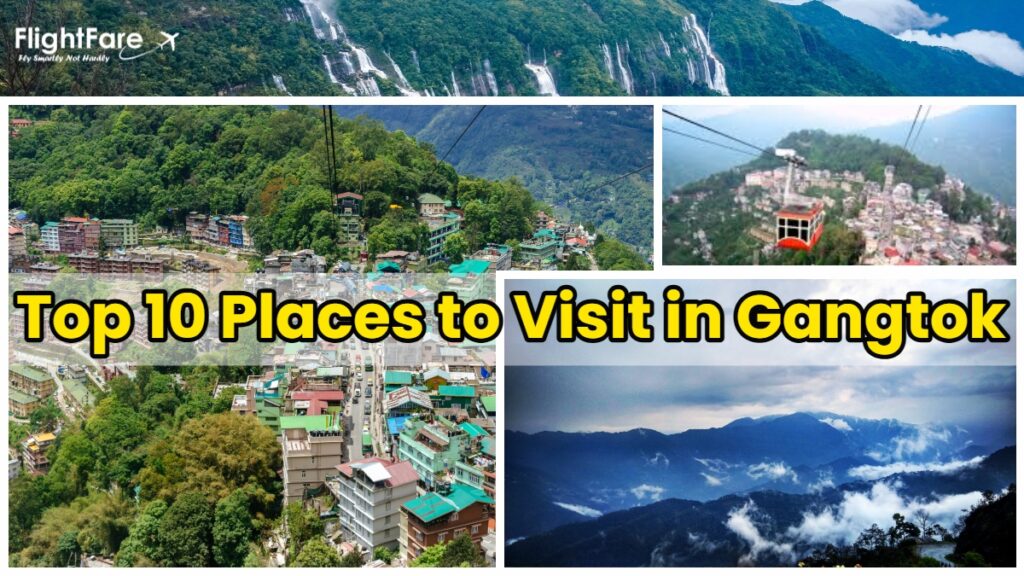 Top 10 Places to Visit in Gangtok